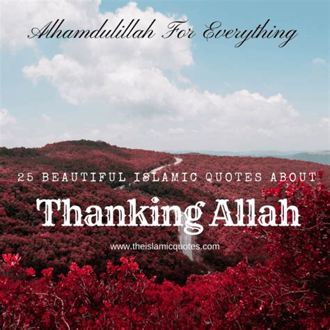 Alhamdulillah Quotes 25 Beautiful Thanking Allah Quotes
