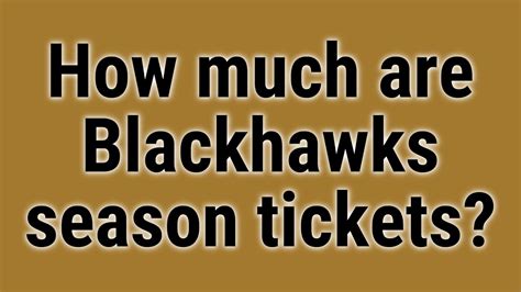 How Much Are Blackhawks Season Tickets Youtube