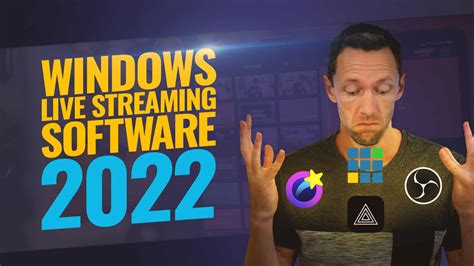 Best Live Streaming Software For Windows Pc 2022 Review