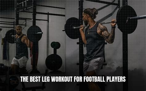 Leg Workout For Football Players Get Stronger Legs