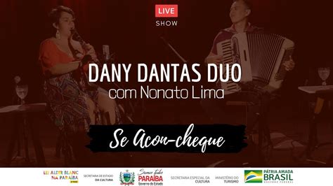 Dany Dantas Duo Com Nonato Lima Chorinhos De Cá Youtube