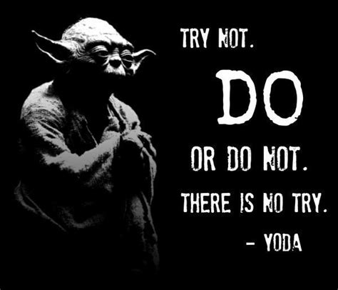 yoda quotes do or do not yoda quotes master yoda quotes star wars quotes