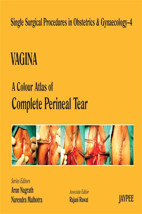 A Colour Atlas Of Complete Perineal Tear Volume 4