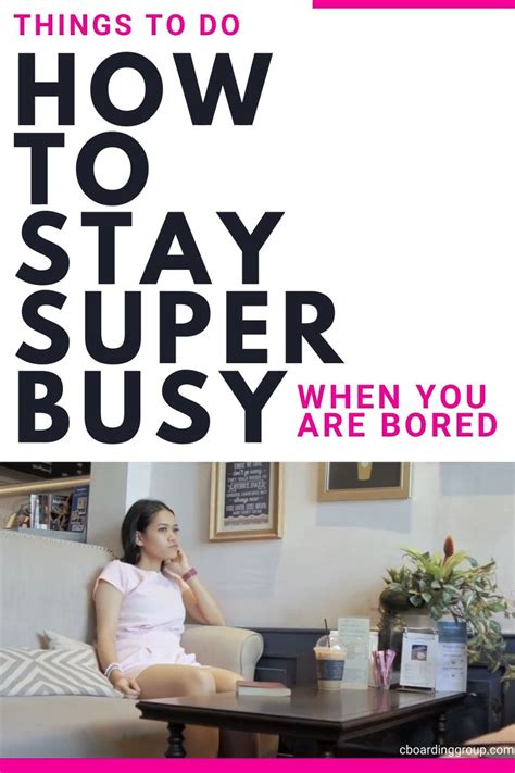 How To Keep Yourself Busy At Home 31 Things To Do When Are Bored