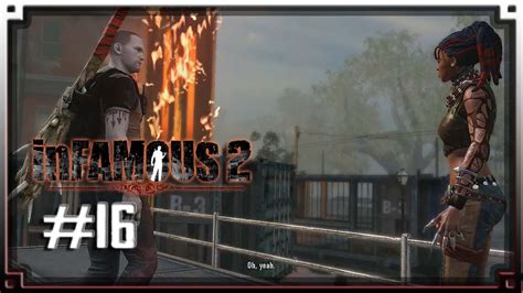 Infamous 2 Evil Karma Lpcommentary P16 Shes A Little Crazy Youtube