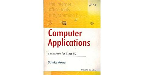 Computer Applications A Textbook For Class Ix By Sumita Arora