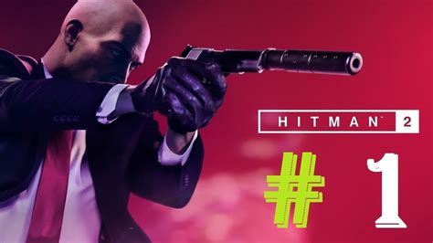 Hitman 2 Walkthrough Gameplay Part 1 Intro Ps4 Pro Ps4gamevideo