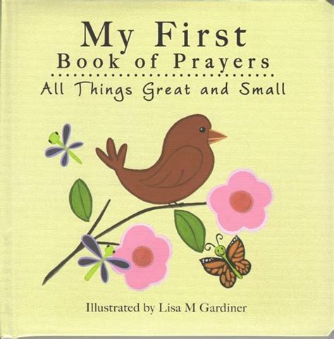My First Book Of Prayers All Things Great And Small Padded Hardcover