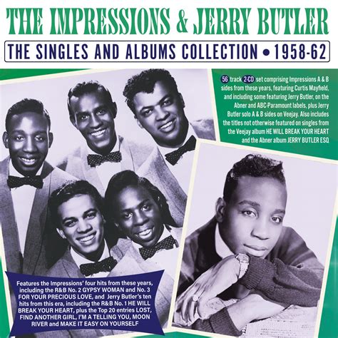 The Impressions And Jerry Butler The Singles And Albums Collection 1958