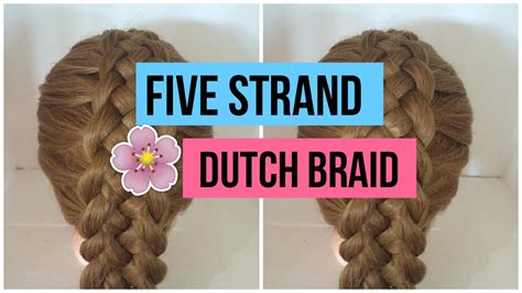 How To Do A 5 Strand Dutch Braid Youtube