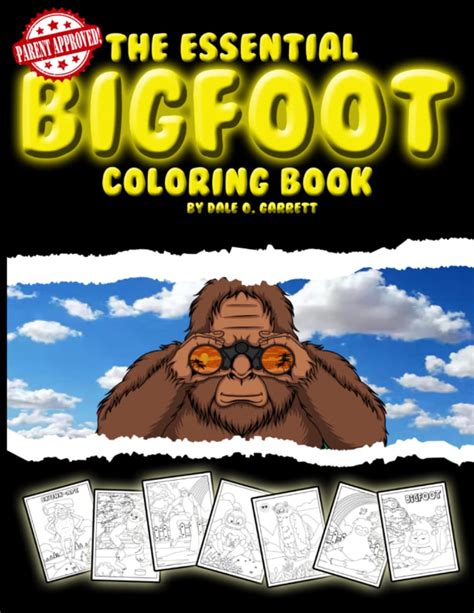 The Essential Bigfoot Coloring Book Over 120 Huge Pages Of Bigfoot