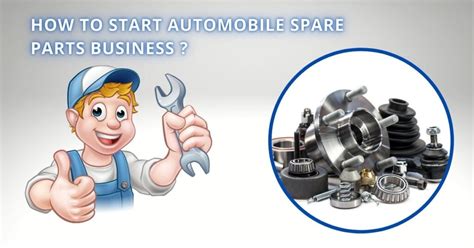 How To Start Automobile Spare Parts Business Auto Parts Business