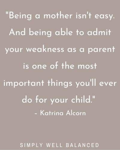 Being A Mom Isnt Easy 50 Quotes For Challenging Days Simply Well