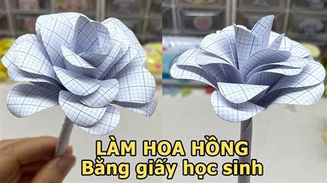 Cách Làm Hoa Hồng Bằng Giấy Học Sinh Paper Rose Liam Channel Youtube