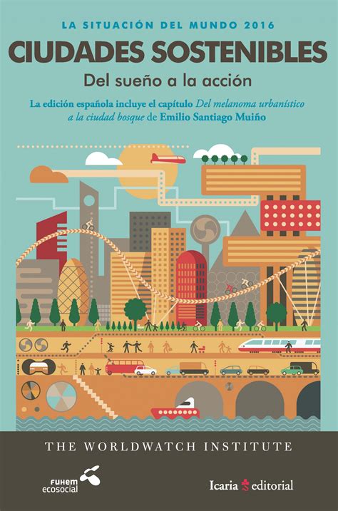 Ciudades sostenibles La Situación del Mundo 2016 FUHEM