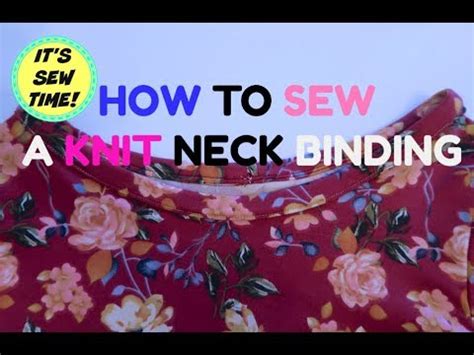 Sew along the first fold of the tape. HOW TO SEW A KNIT NECK BINDING - YouTube