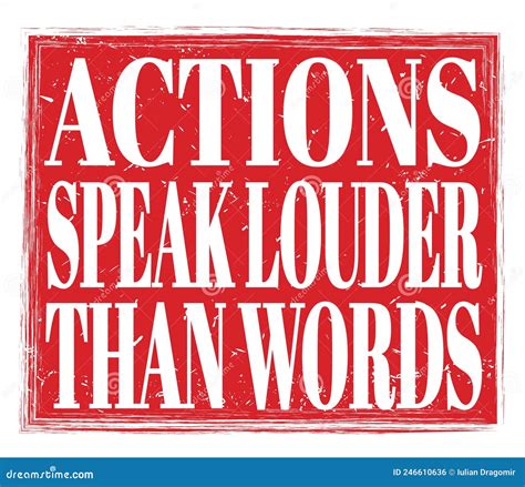 ACTIONS SPEAK LOUDER THAN WORDS Text On Red Stamp Sign Stock Illustration Illustration Of