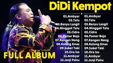Didi Kempot Ambyar Full Album Pilihan Terbaik Sepanjang Masa Full Campursari Lawas Youtube