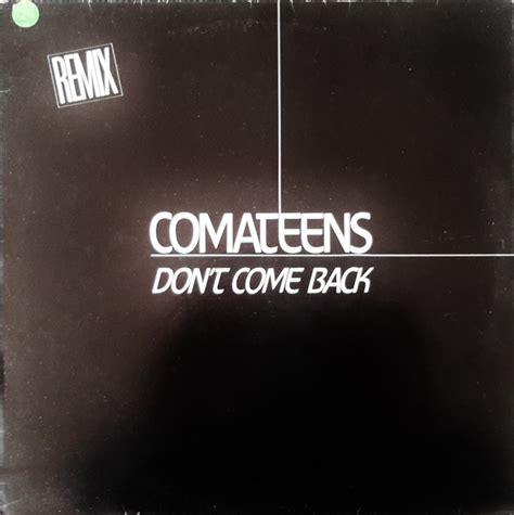 Comateens Dont Come Back 1985 Vinyl Discogs