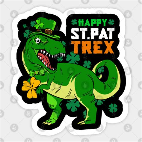 Happy St Pat Trex Day Saint Patrick Dinosaur Boys Girls Kids Happy St