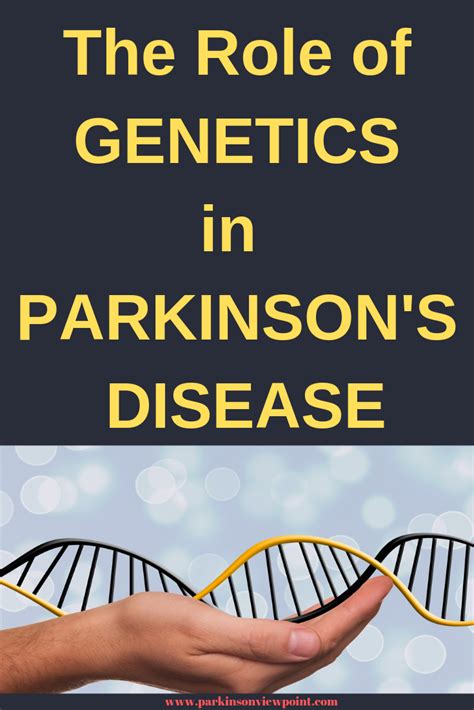 Role Of Genetics In Parkinsons Disease Parkinsons Disease
