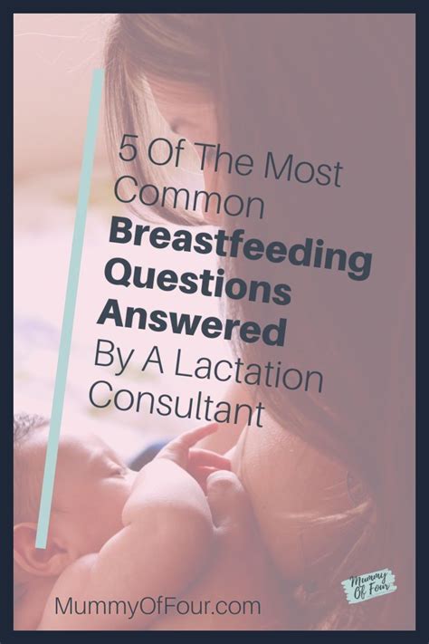 Of The Most Common Breastfeeding Questions Answered Mummy Of Four In Breastfeeding