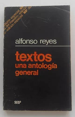 Textos Una Antología General Alfonso Reyes Meses sin intereses