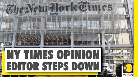 New York Times Opinion Editor Steps Down After Backlash Over An Op Ed James Bennet Youtube