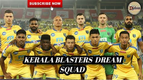 Kbfc fans let's start the celebration!!! Dream11 of kerala blasters fc squad 2018-2019 - YouTube