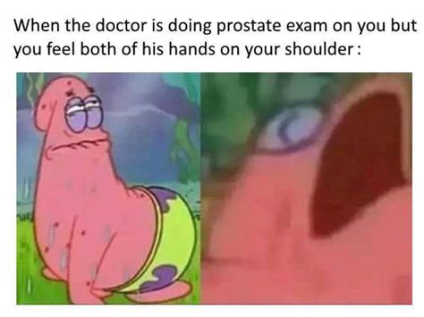 Prostate Exam Spongebob Squarepants Know Your Meme