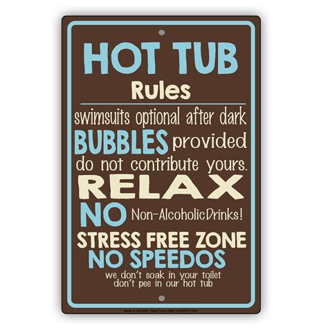 Hot Tub Rules Swimsuit Optional After Dark No Alcholic Drinks No Speedos Notice Aluminum Metal