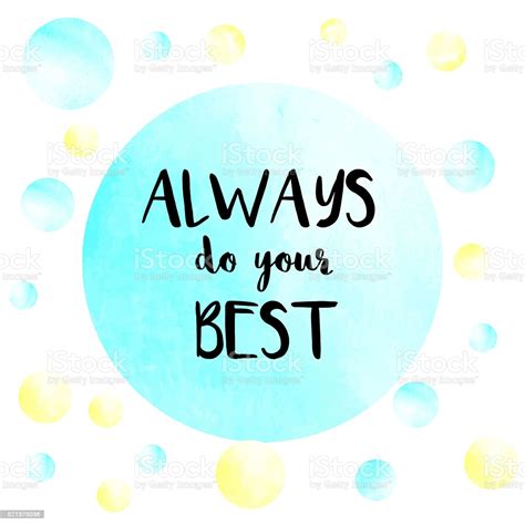 Always Do Your Best Motivational Message Stock Illustration - Download Image Now - iStock