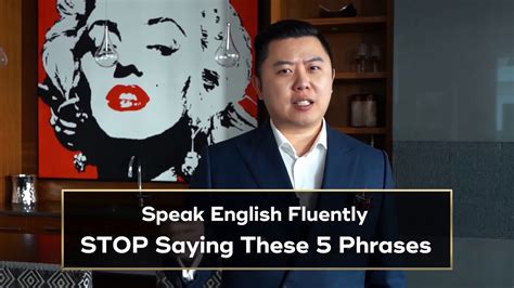 Speak English Fluently Stop Saying These 5 Phrases Youtube