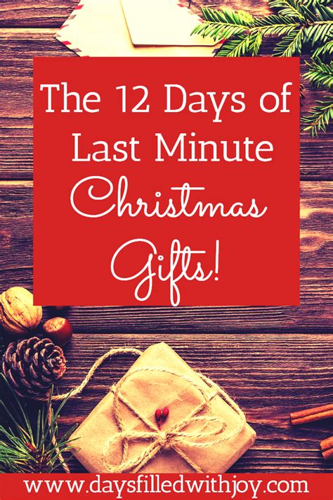 The 12 Days of Last Minute Christmas Gifts  Days Filled With Joy