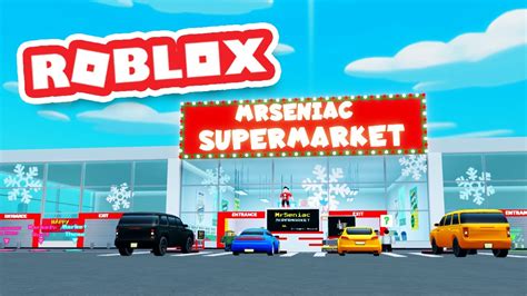 Opening My Own Supermarket In Roblox My Supermarket Youtube