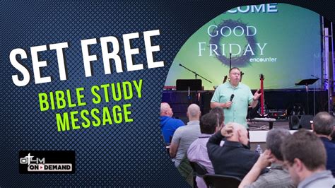 Set Free Good Friday Bible Study Message Youtube