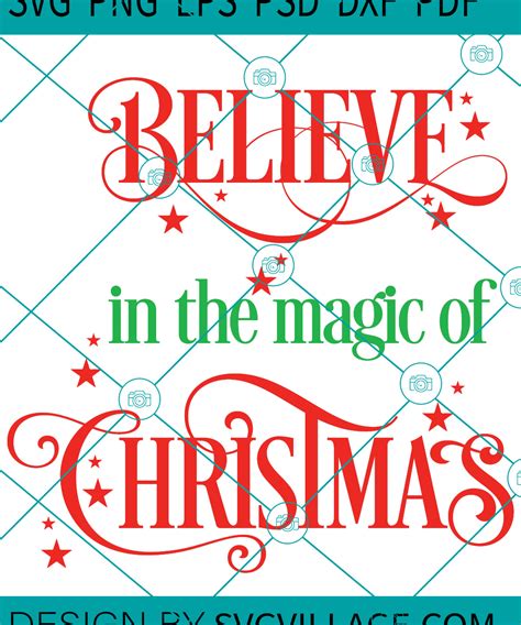 Believe In The Magic Of Christmas Svg Christmas Svg Merry Christmas