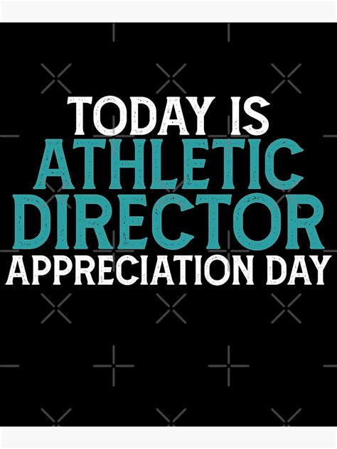 Today Is Athletic Director Appreciation Day Cute Athletic Director