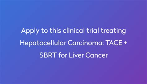 Tace Sbrt For Liver Cancer Clinical Trial 2024 Power