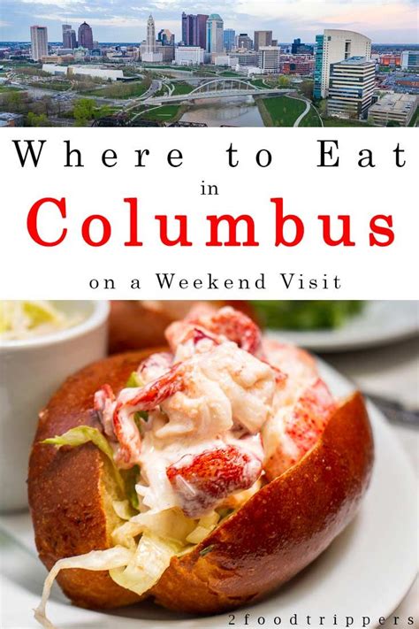 Wondering Where To Eat In Columbus Ohio During A Weekend Visit Check