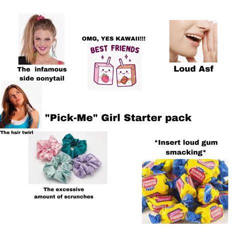 Pick Me Girl Starter Pack Rstarterpacks Starter Packs Know Your Meme
