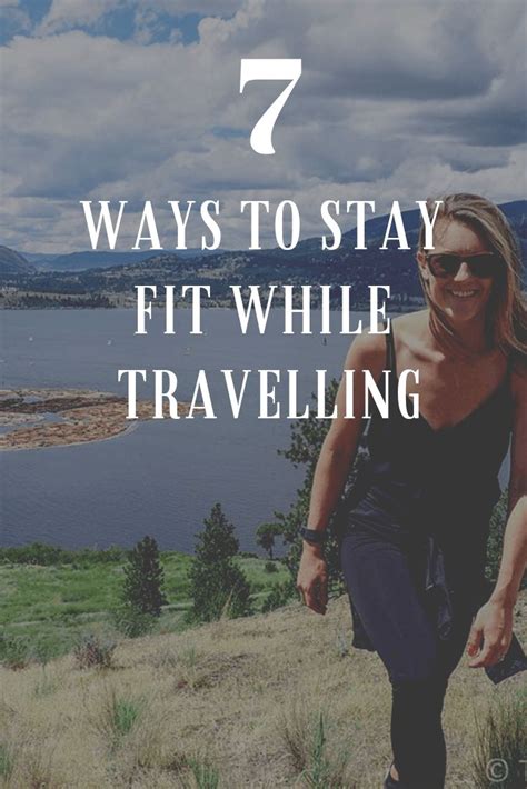 7 Ways To Stay In Shape While Travelling The Restless Worker Stay