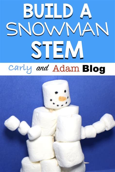 Build A Snowman STEM Activity Carly And Adam Christmas Stem