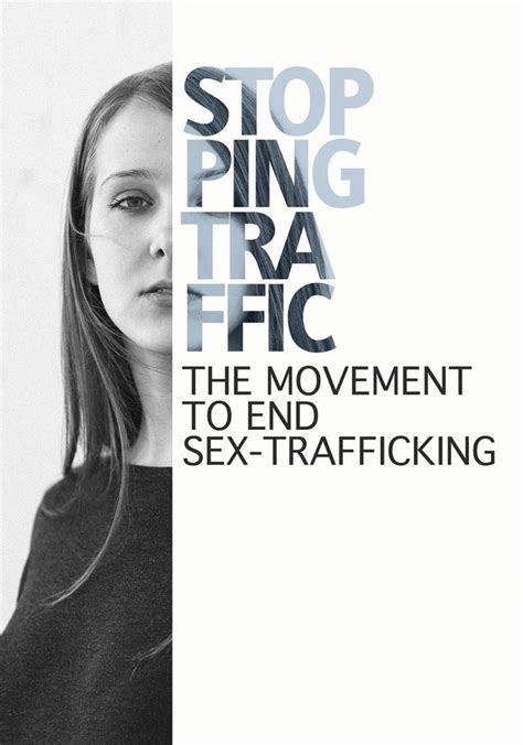 stopping traffic the movement to end sex trafficking