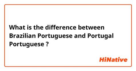 🆚what Is The Difference Between Brazilian Portuguese And Portugal