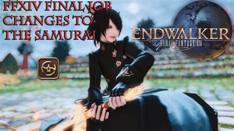 FFXIV Endwalker Samurai Job Changes Final YouTube