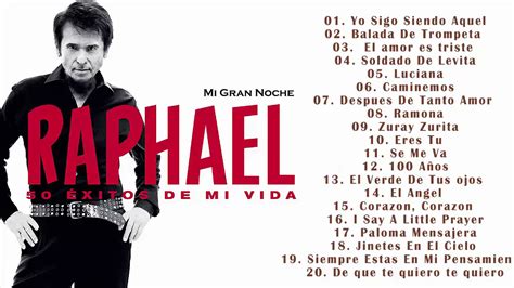RAPHAEL 50 Exitos De Mi Vida Mi Gran Noche Las Mejores Canciones