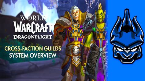 Cross Faction Guilds In Patch 101 Everything You Need To Know
