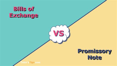 Difference Between Bills Of Exchange And Promissory Note