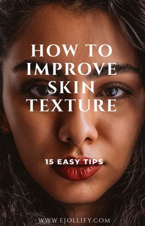 How To Improve Skin Texture 10 Ways Artofit